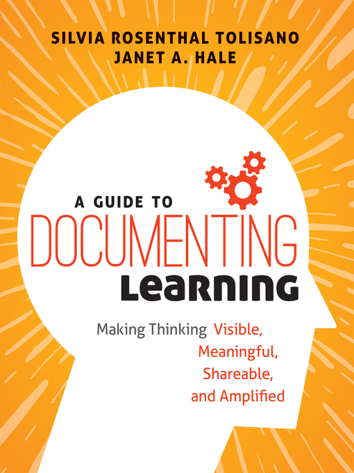 Title details for A Guide to Documenting Learning by Silvia Rosenthal Tolisano - Available